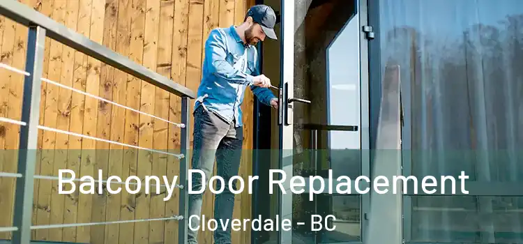  Balcony Door Replacement Cloverdale - BC