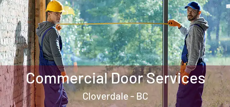  Commercial Door Services Cloverdale - BC