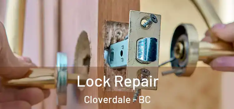  Lock Repair Cloverdale - BC